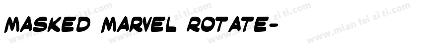 Masked Marvel Rotate字体转换